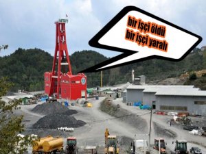 MADENDE GÖÇÜK YİNE 1 İŞÇİ ÖLDÜ