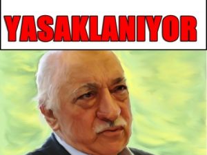 Fethullah Gülen Yasağı