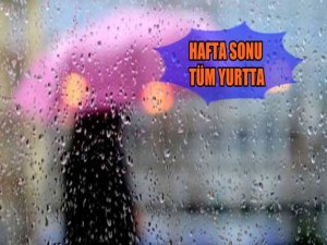 HAFTA SONU HEM ISLANACAK HEM ÜŞÜYECEĞİZ