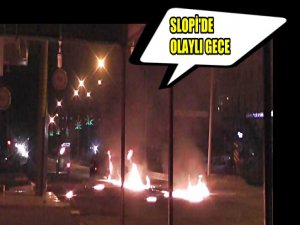 SİLOPİ'DE OLAYLI GECE