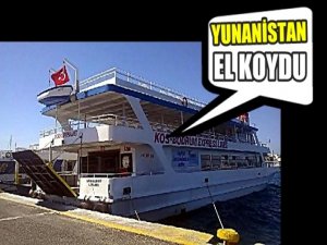 YUNANİSTAN TÜRK GEMİSİNE EL KOYDU