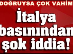 İtalya basınından şok iddia