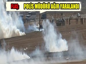 SINIRDA ÇATIŞMA POLİS MÜDÜRÜ AĞIR YARALI