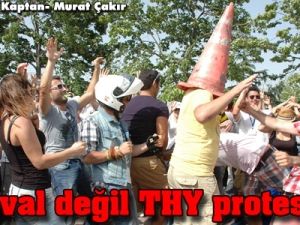Festival değil THY protestosu!