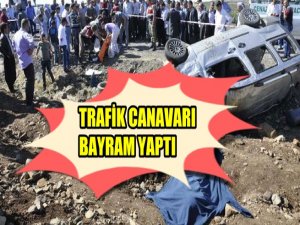 İŞTE İL İL  BAYRAM'DA TRAFİĞE KURBAN OLANLAR