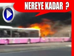 5-10 KİŞİ 3 OTOBÜSÜ ATEŞE VERDİ YÜZLERCE KİŞİ ELİ BELİNDE İZLEDİ