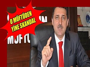 MÜFTÜDEN SKANDAL BEBEK TECAVÜZÜ SÖZLERİ