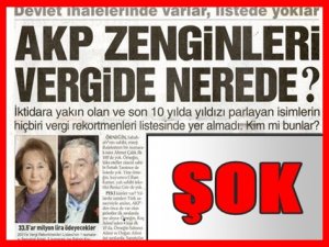AKP'NİN 10 YILDA KİMLERİ ZENGİN ETTİĞİ ORTAYA ÇIKTI