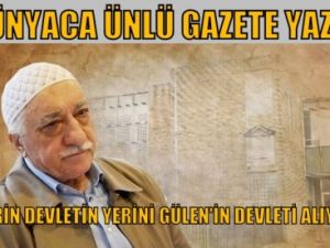 “Derin devletin yerini Gülen’in devleti alıyor”