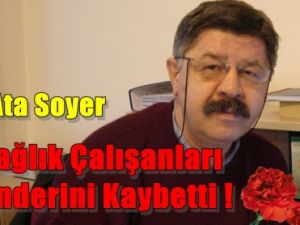 Sağlık Hakları Önderini Kaybetti
