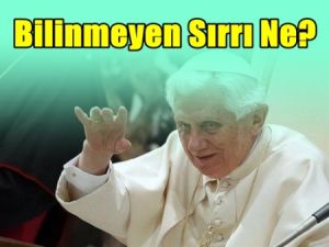 Papa hakkında bilinmeyen gerçek