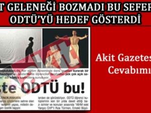 ODTÜ'DEN AKİT GAZETESİNE