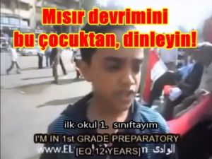 Mısır devrimini bu çocuktan, dinleyin!