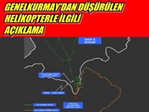 Genelkurmay'dan Düşürülen Helikopterle İlgili Açıklama