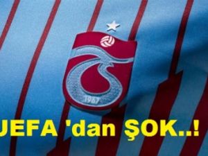 UEFA'dan TRABZONSPOR'a ŞOK