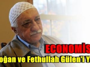 ECONOMİST; Erdoğan ve Fethullah Gülen'i Yazdı