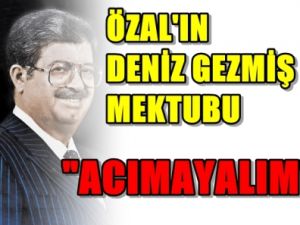 Turgut Özal'ın 'Deniz Gezmiş' Mektubu 'Acımayalım'