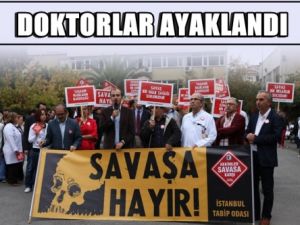 Doktorlar 'Savaşa Karşı' Ayaklandı