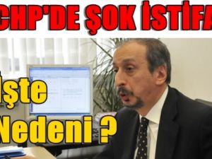 CHP'de Şok İstifa