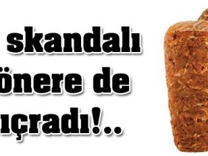 Et skandalı dönere sıçradı