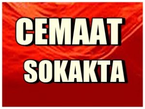 FETHULLAH GÜLEN CEMAATİ EVDE TUTAMADI