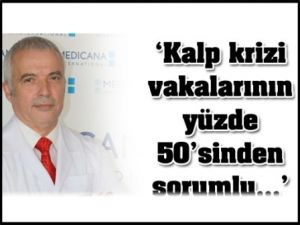 Kalp Krizi Onun Yüzünden Oluyor !