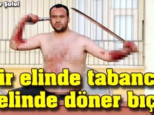 Bir elinde tabanca, bir elinde döner bıçağı