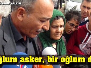 Bir oğlum asker, bir oğlum dağda