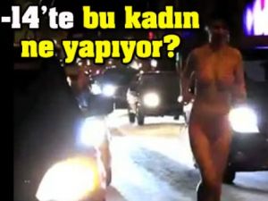 Ana Cadde de Çıplak !