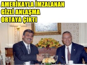 Abdullah Gül Ve Amerika'nın Gizli Anlaşması