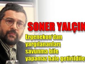 Soner Yalçın, "Ben meydan okumak için buradayım"