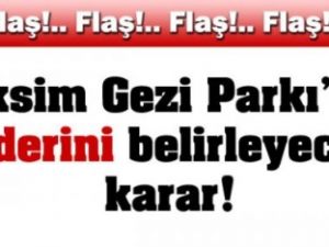 Gezi Parkı davasında flaş karar
