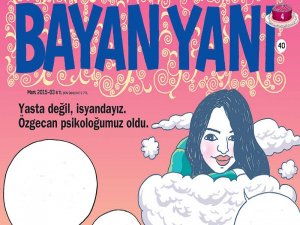 "BAYAN YANI" DERGİSİNDEN MUHTEŞEM KAPAK