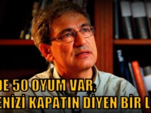 Orhan Pamuk'tan Gezi yorumu: 'Yüzde 50 oyum var, çenenizi kapatın diyen bir lider'
