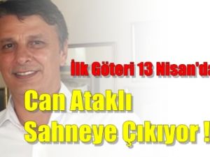 Can Ataklı Sahneye Çıkıyor