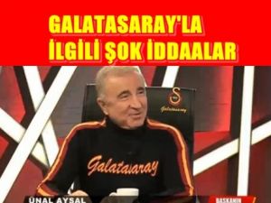 Galatasaray'la İlgili Şok İddaalar