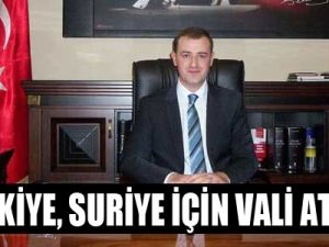Türkiye, Suriye için vali atadı