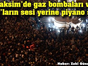 Gaz bombası sesi yerine piyano sesi