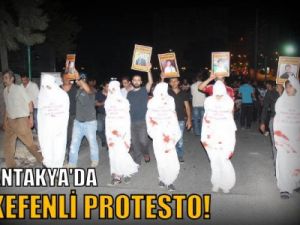 Antakya'da Kefenli Protesto!