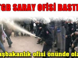 Başbakan'ın Saray Ofisini basan TGB'ye Gözaltı