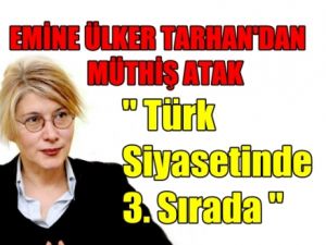 Emine Ülker Tarhan'dan Müthiş Atak
