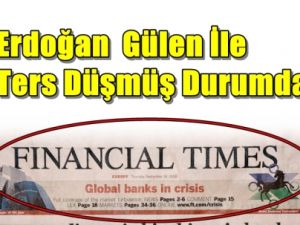 Erdoğan Gülen İle Ters Düşmüş Durumda