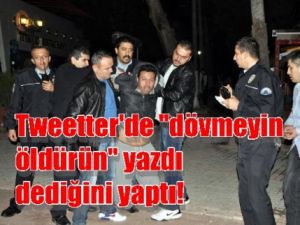 Tweeter'de 'Dövmeyin Öldürün" Yazdı, Dediğini Yaptı