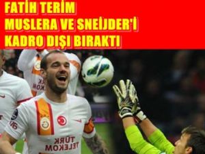 Fatih Terim Sneijder Ve Muslera'yı Kadro Dışı Bıraktı