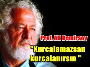 Kurcalamazsanız, kurcalanırsınız!
