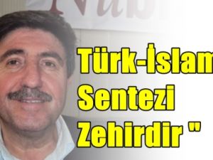 Kürt-Türk İslamcılığı Yanlıştır !