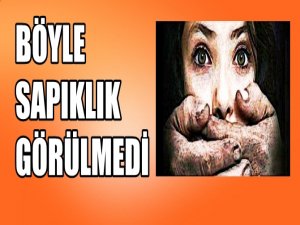BÖYLE VAHŞET VE SAPIKLIK DUYMADINIZ
