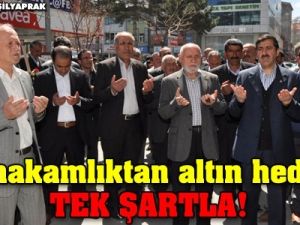 Kaymakamlıktan şartlı altın