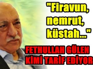 Fethullah Gülen Kimi Tarif Ediyor ?