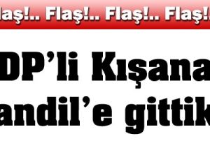 Kışanak: Kandil'e gittik...